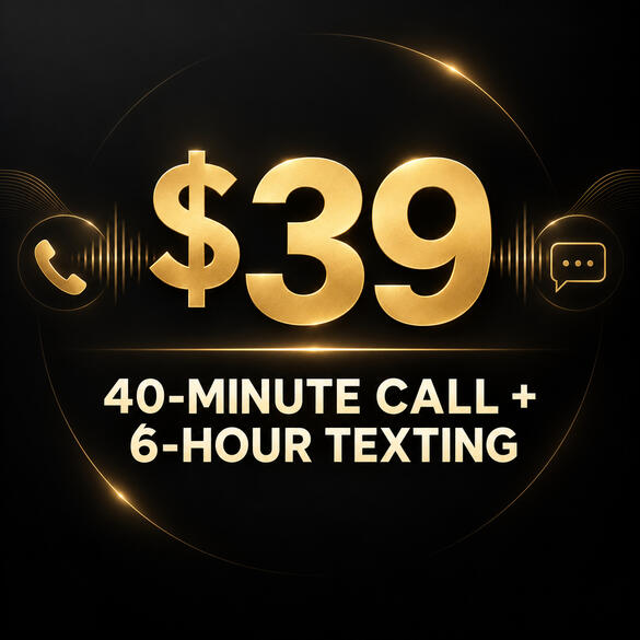 40 Minute Call + 6 Hours Texting 40 MINUTE VOICE CALL WITH TRENT LIVE + 6 HOUR TEXT WINDOW